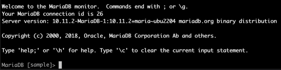 Welcome to the MariaDB monitor.  Commands end with ; or \g.
Your MariaDB connection id is 28
Server version: 10.11.2-MariaDB-1:10.11.2+maria~ubu2204 mariadb.org binary distribution

Copyright (c) 2000, 2018, Oracle, MariaDB Corporation Ab and others.

Type 'help;' or '\h' for help. Type '\c' to clear the current input statement.